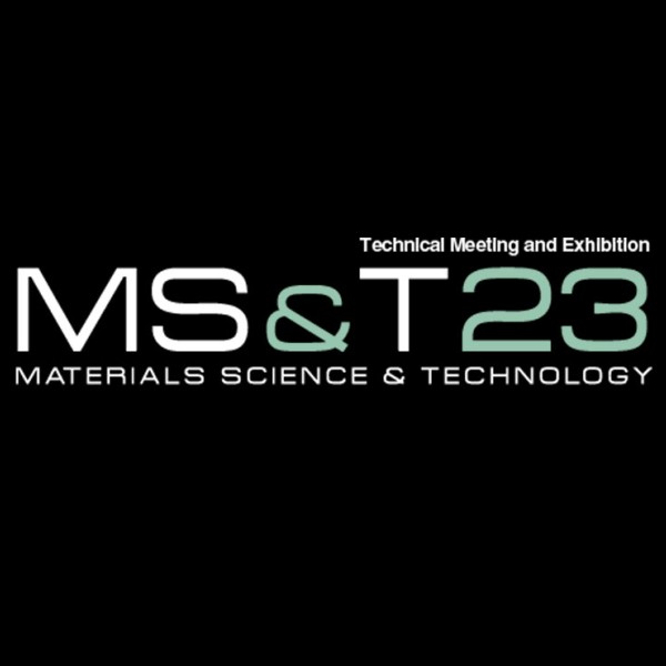 Review, &bdquo;Material Science and Technology (MS&T)&ldquo; conference in Columbus, Ohio